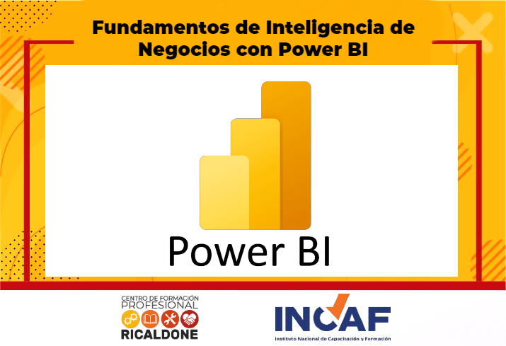 CFP24-INCAF10 Fundamentos de Inteligencia de Negocios con Power BI