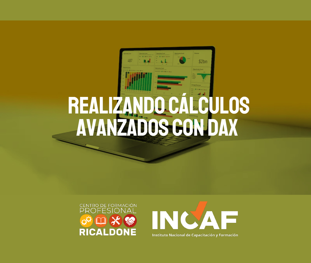 CFP24-INCAF44 Realizando Cálculos avanzados con DAX