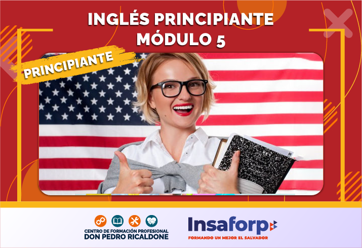 ITR-INO-PRI-5-2022 INGLÉS PRINCIPIANTE MÓDULO 5