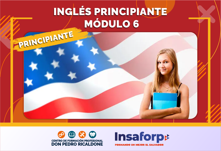 ITR-INO-PRI-6-2022 INGLÉS PRINCIPIANTE MÓDULO 6