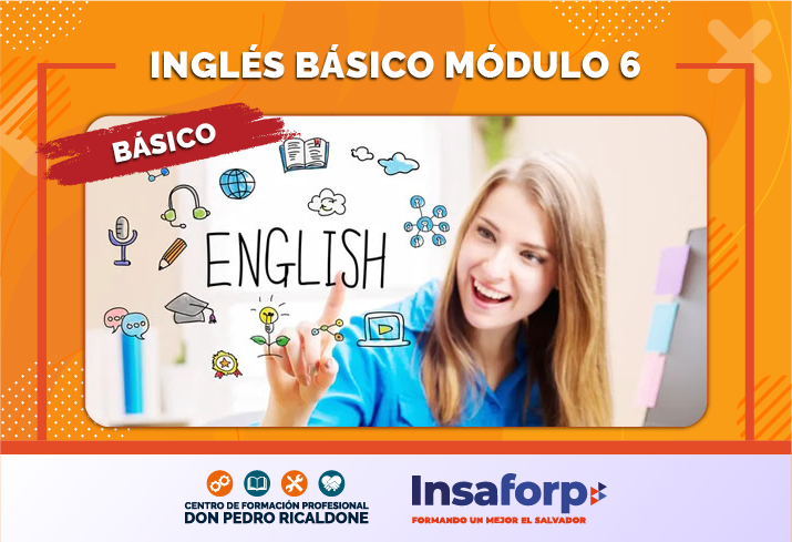 FI-ITRO-010/2022 INGLÉS BÁSICO MÓDULO 6 | FI-ITRO-010